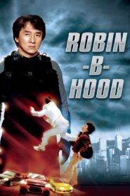 Rob B Hood (2006) Hindi Dubbed
