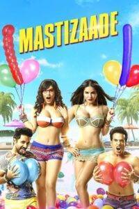 Mastizaade (2016) Hindi