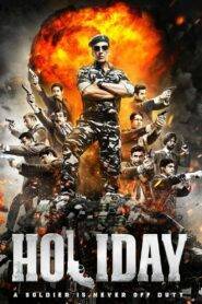 Holiday A Soldier is Never Off Duty (2014) Hindi