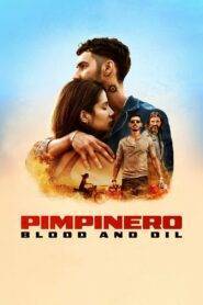 Pimpinero: Blood and Oil (2024) Hindi Dubbed HD