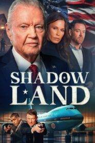 Shadow Land (2024) Hindi Dubbe