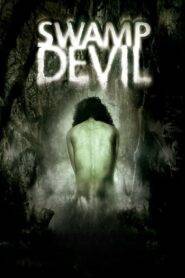 Swamp Devil (2008) Hindi Dubbed