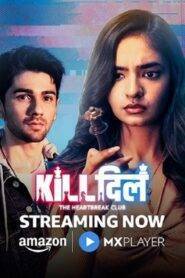 Kill Dill – The Heartbreak Club (2025) Hindi Season 1 Complete