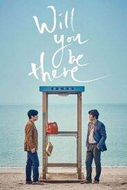 Will You Be There (2016) Hindi Dubbed